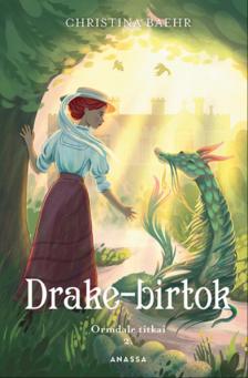 Christina Baehr - Drake-birtok [eKönyv: epub, mobi]
