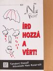 Nat Roid - Írd hozzá a vért! [antikvár]