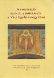 Pálos Frigyes, Marozsi Ferenc - A szecesszió szakrális művészete a Váci Egyházmegyében [antikvár]