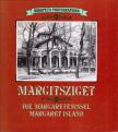 GÁL ÉVA - Margitsziget / Die Margareteninsel / Margaret Island [antikvár]