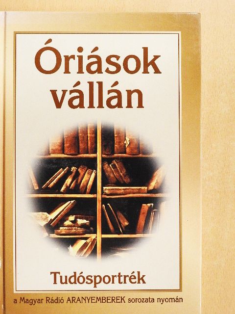 Egyed László - Óriások vállán [antikvár]