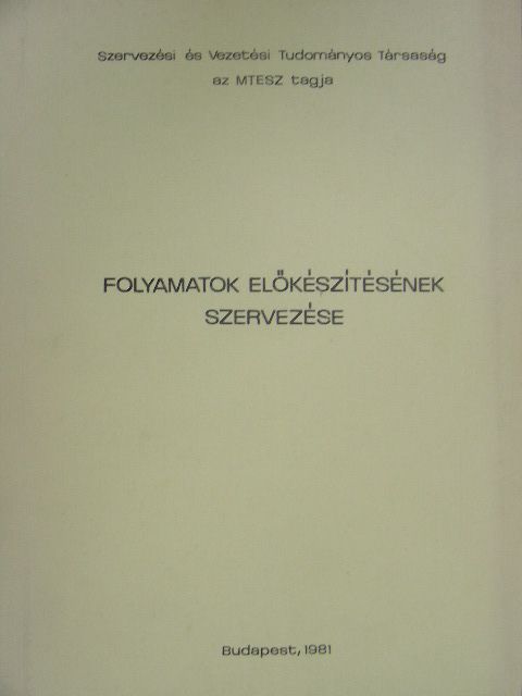 Dr. Fésűs Károly - Folyamatok előkészítésének szervezése [antikvár]
