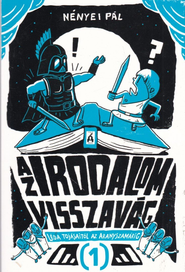 NÉNYEI PÁL - Az irodalom visszavág 1. [antikvár]