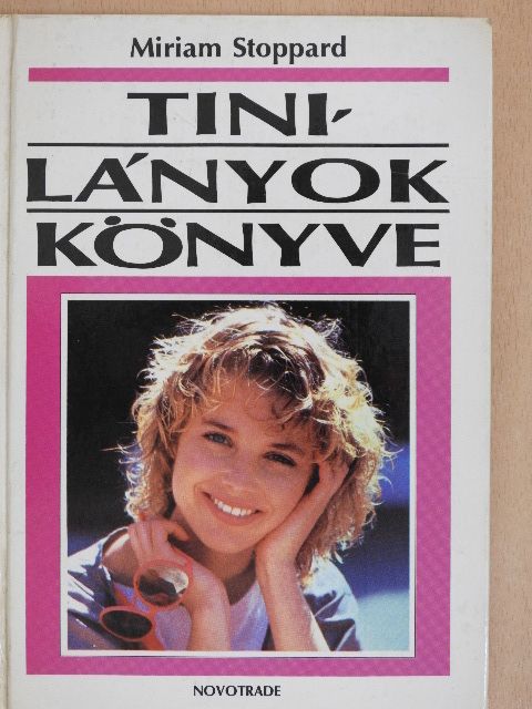 Miriam Stoppard - Tinilányok könyve [antikvár]