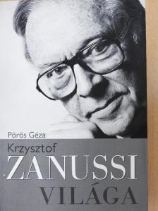 Pörös Géza - Krzysztof Zanussi világa [antikvár]