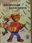 Miklya Luzsányi Mónika - Brumnabás karácsonya [antikvár]