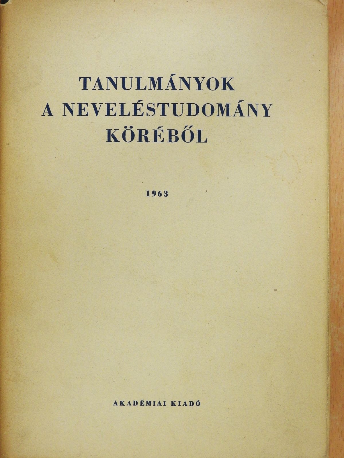 Bódi Ferenc - Tanulmányok a neveléstudomány köréből 1963. (dedikált példány) [antikvár]