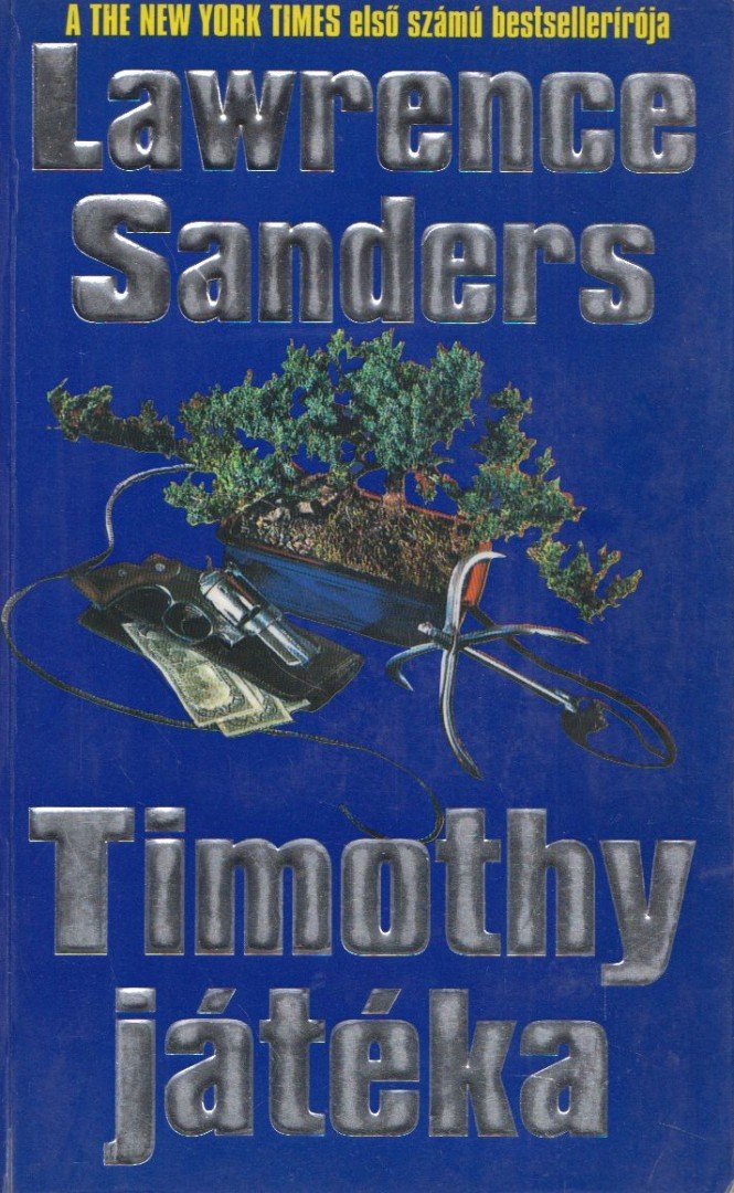 SANDERS, LAWRENCE - Timothy játéka [antikvár]