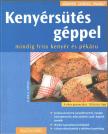 ELLEN A. HARICH - Kenyérsütés géppel [antikvár]