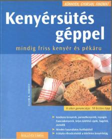 ELLEN A. HARICH - Kenyérsütés géppel [antikvár]