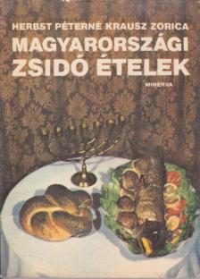 HERBST PÉTERNÉ KRAUSZ ZORICA - Magyarországi zsidó ételek [antikvár]