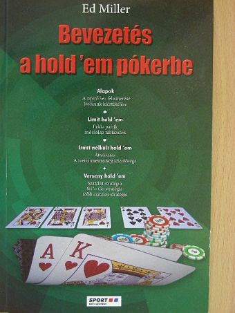 Ed Miller - Bevezetés a hold 'em pókerbe [antikvár]