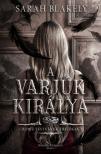 Sarah Blakely - A varjúk királya