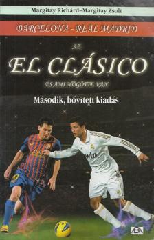 Az El Clásico és ami mögötte van - Második, bővített kiadás [antikvár]