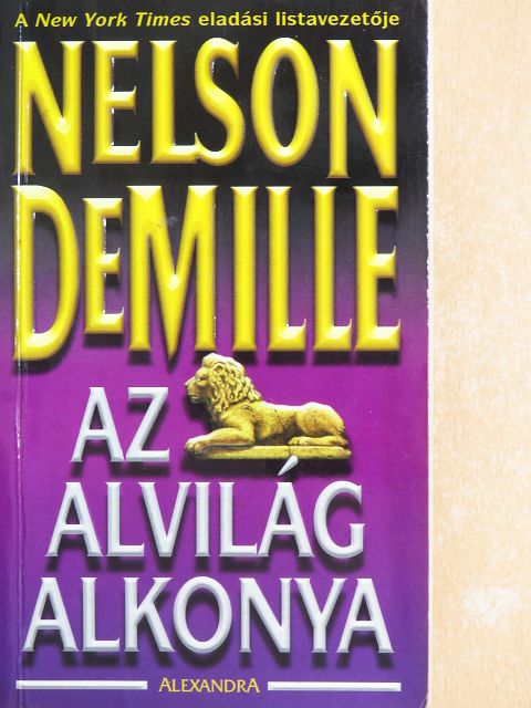Nelson DeMille - Az alvilág alkonya [antikvár]