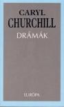 CHURCHILL, CARYL - Drámák [antikvár]