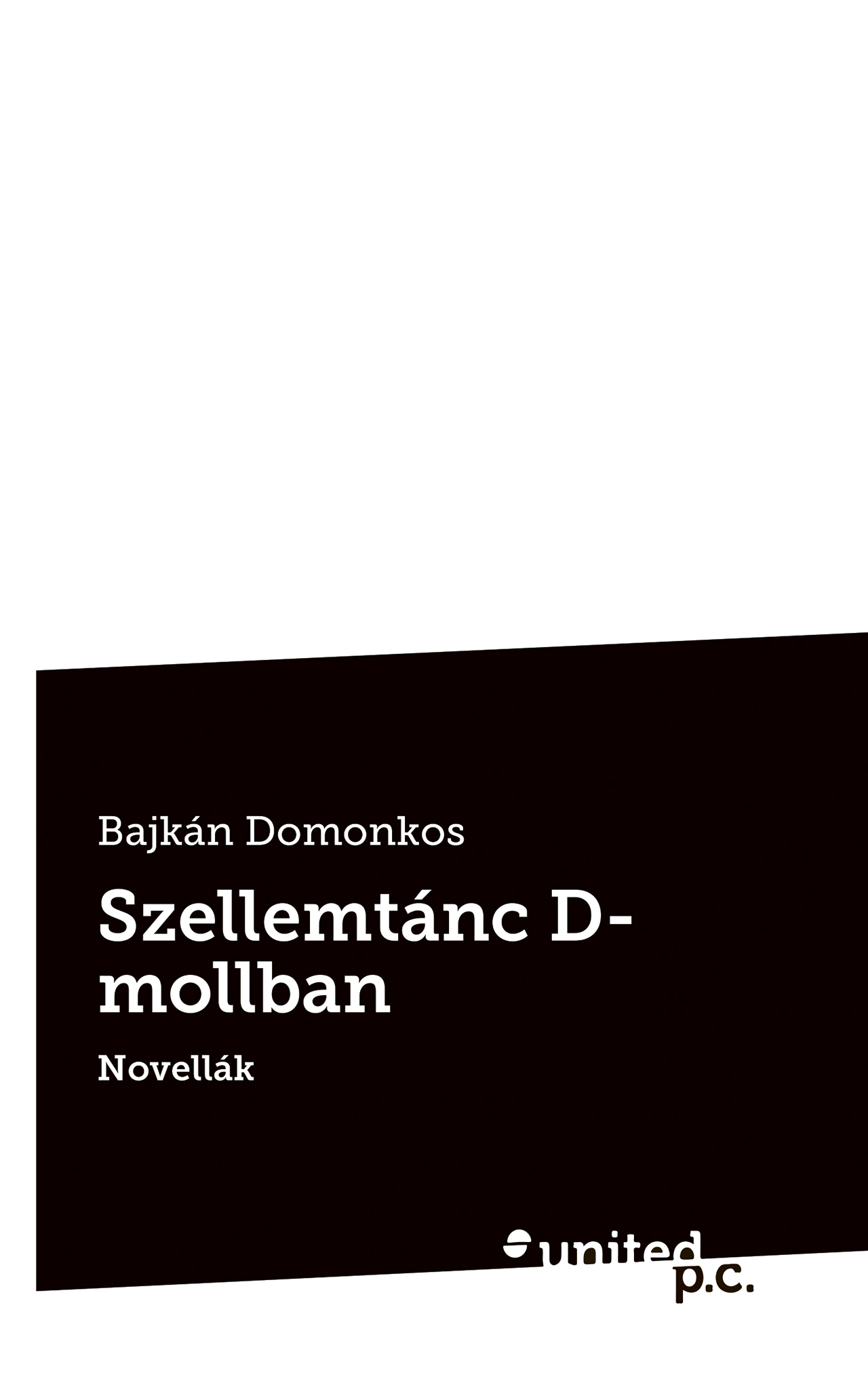 Bajkán Domonkos - Szellemtánc D-mollban