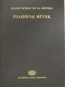 Julien Offray de La Mettrie - Filozófiai művek [antikvár]