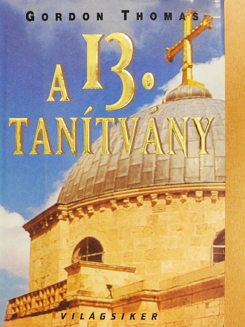 Gordon Thomas - A 13. tanítvány [antikvár]