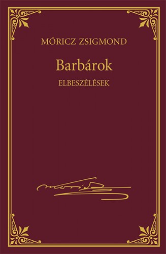 Móricz Zsigmond - Barbárok [eKönyv: epub, mobi]