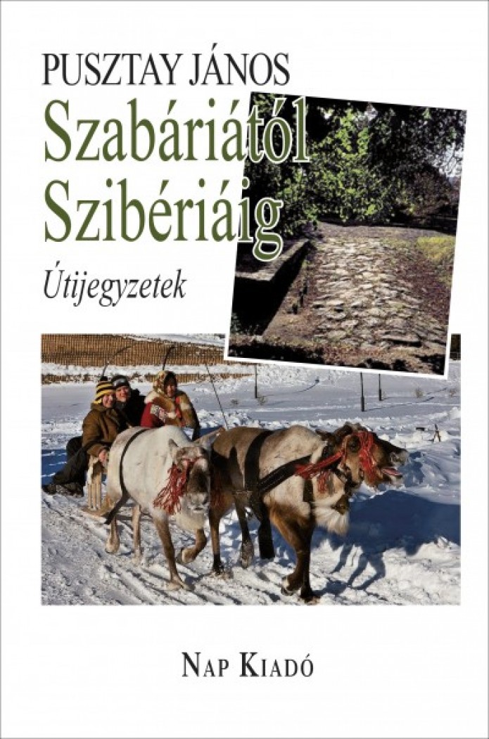 Pusztay János - Szabáriától Szibériáig - ÜKH 2018