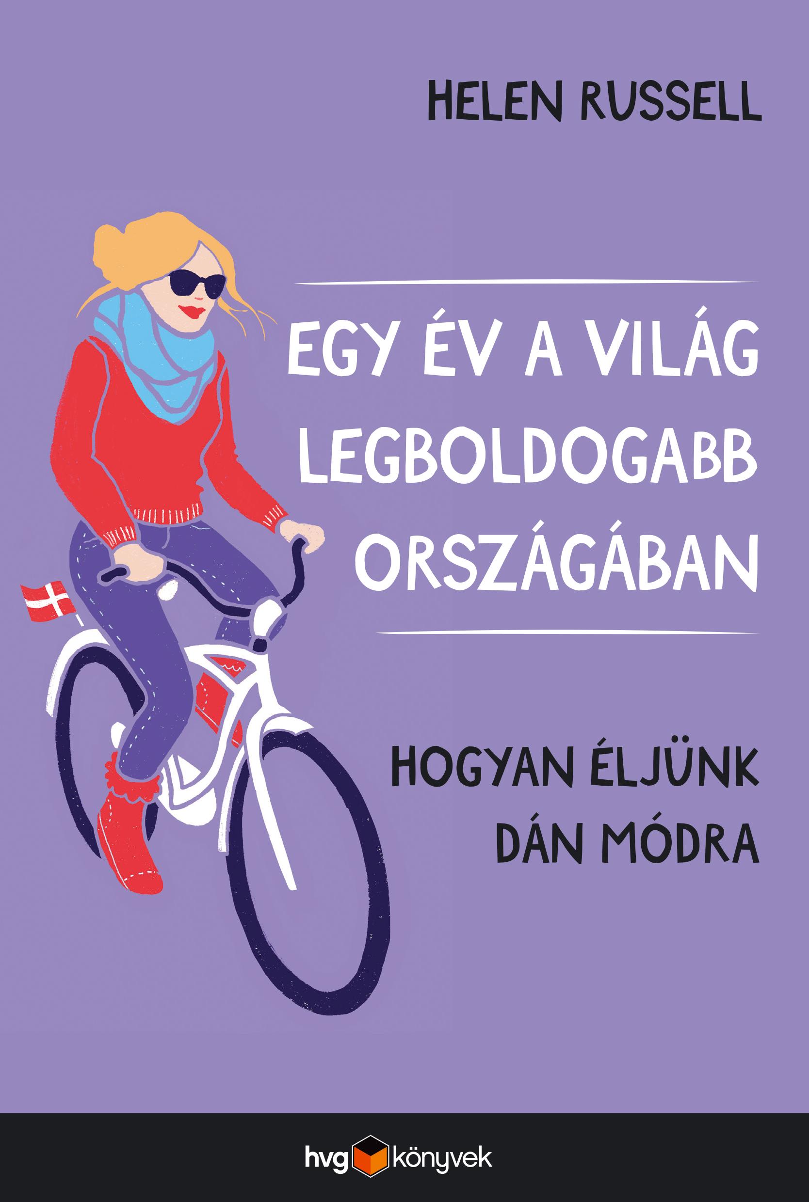 Helen Russell - Egy év a világ legboldogabb országában