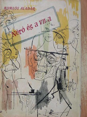 Komlós Aladár - Néró és a VII. A [antikvár]
