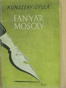 Kunszery Gyula - Fanyar mosoly [antikvár]