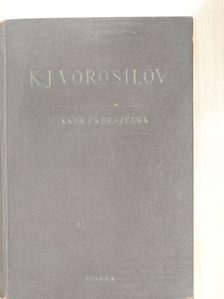 Kliment Jefremovics Vorosilov - Cikkek és beszédek [antikvár]