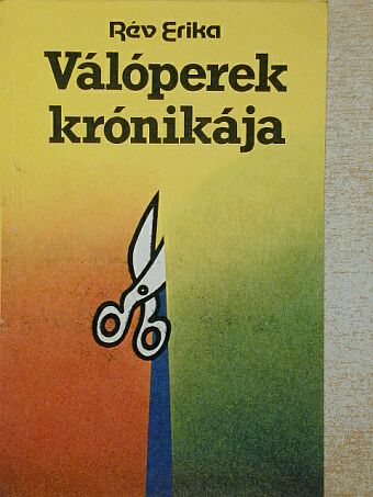 Rév Erika - Válóperek krónikája [antikvár]