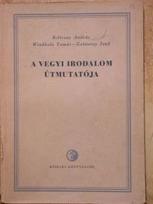 Beliczay András - A vegyi irodalom útmutatója [antikvár]