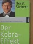 Horst Siebert - Der Kobra-Effekt [antikvár]