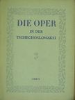 Ladislav Síp - Die Oper in der Tschechoslowakei [antikvár]