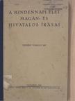 Dr. Tesléry Károly - A mindennapi élet magán- és hivatalos írásai [antikvár]