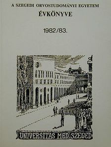 A szegedi Orvostudományi Egyetem Évkönyve 1982/83. [antikvár]