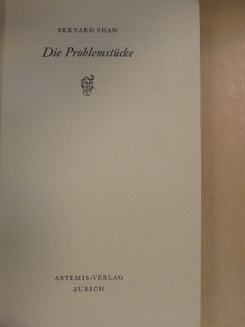 Bernard Shaw - Die Problemstücke [antikvár]