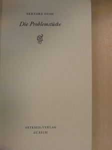 Bernard Shaw - Die Problemstücke [antikvár]