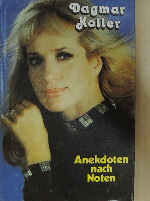 Dagmar Koller - Anekdoten nach Noten [antikvár]