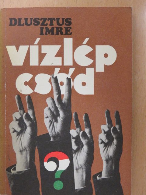 Dlusztus Imre - Vízlépcsőd (dedikált példány) [antikvár]