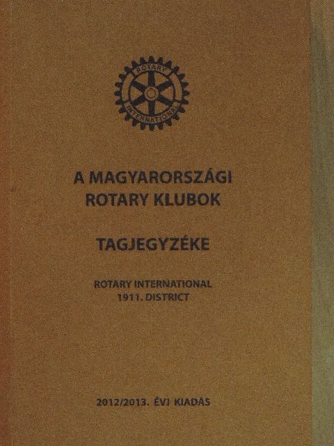 A magyarországi rotary klubok tagjegyzéke [antikvár]