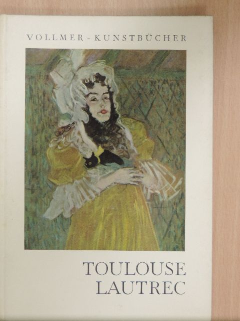 Henry Dumont - Toulouse-Lautrec [antikvár]