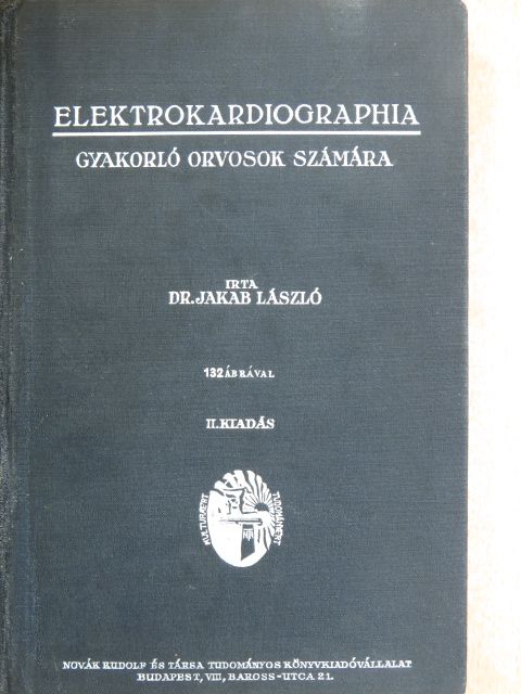 Dr. Jakab László - Elektrokardiographia [antikvár]