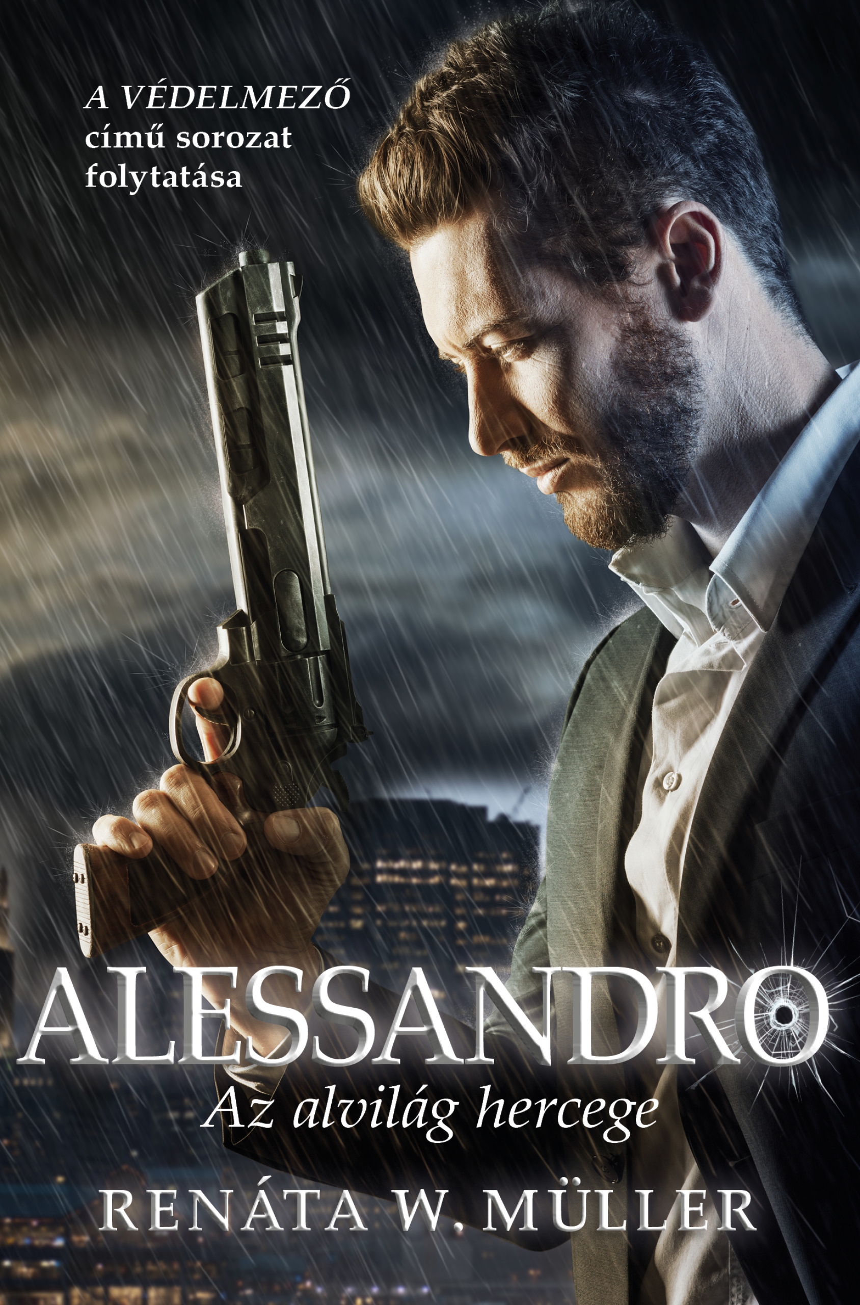 Renáta W. Müller - Alessandro - A védelmező - Maffia sorozat 2. [eKönyv: epub, mobi]