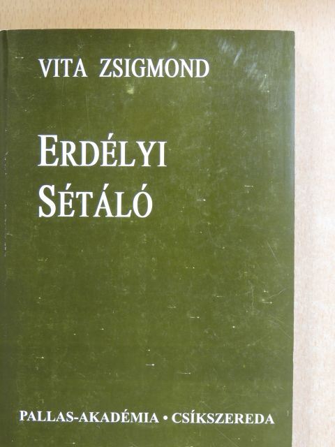 Vita Zsigmond - Erdélyi sétáló [antikvár]