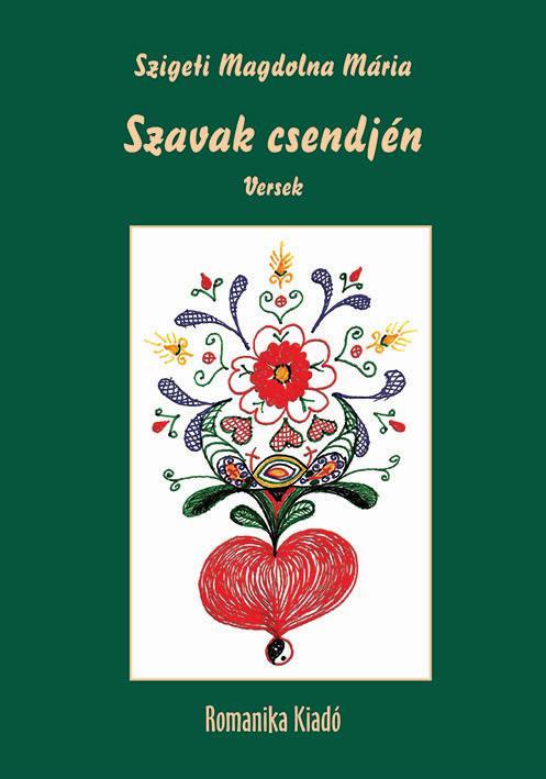 Szigeti Magdolna Mária - Szavak csendjén