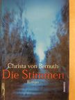 Christa von Bernuth - Die Stimmen [antikvár]