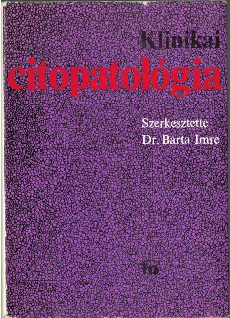 Barta Imre - Klinikai citopatológia [antikvár]