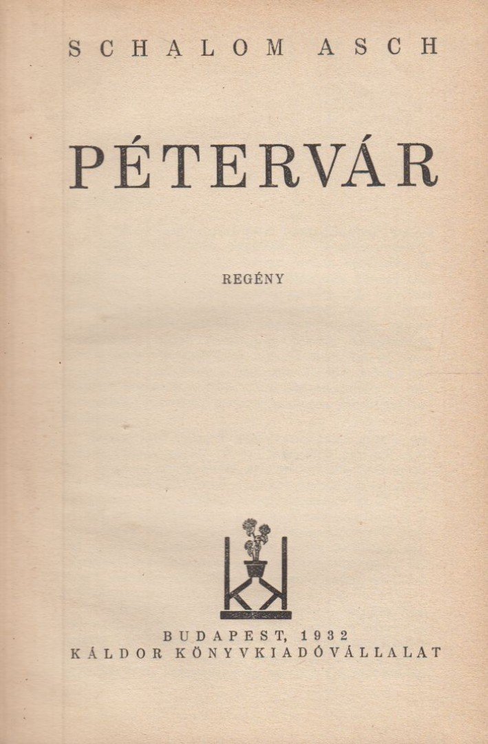 Schalom Asch - Pétervár [antikvár]