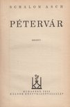 Schalom Asch - Pétervár [antikvár]