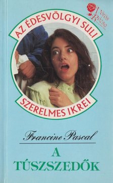 Pascal, Francine - A túszszedők [antikvár]